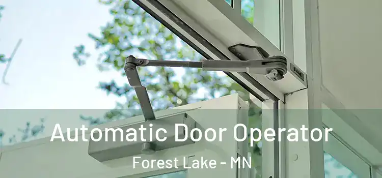 Automatic Door Operator Forest Lake - MN
