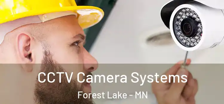 CCTV Camera Systems Forest Lake - MN