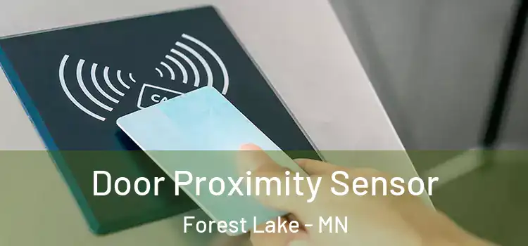 Door Proximity Sensor Forest Lake - MN