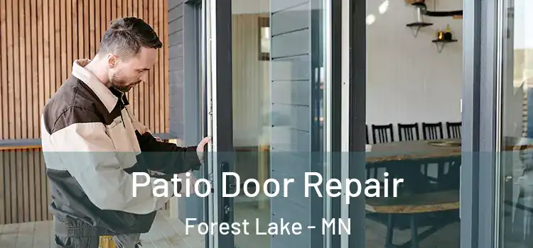 Patio Door Repair Forest Lake - MN