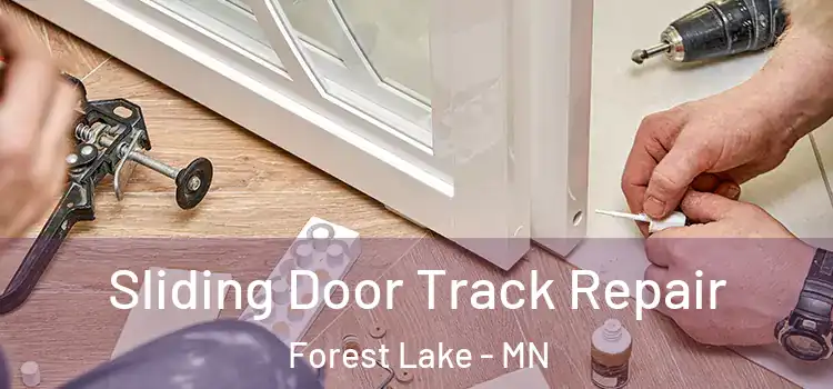  Sliding Door Track Repair Forest Lake - MN